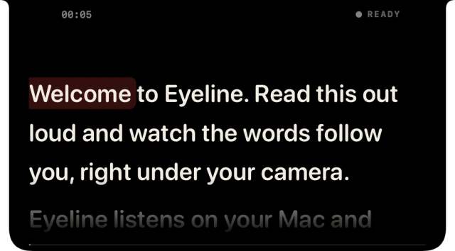 Eyeline’s prompter, following a script word by word beneath the camera.